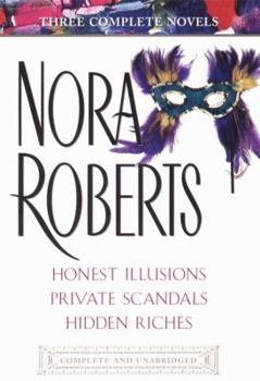 Honest Illusions / Private Scandals / Hidden Riches