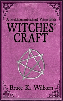 Paperback Witches' Craft: A Multidenominational Wicca Bible Book
