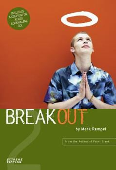 Breakout - Book #2 of the Extreme Fiction