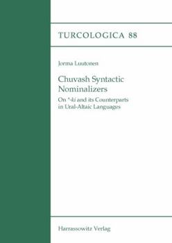 Paperback Chuvash Syntactic Nominalizers: On *-KI and Its Counterparts in Ural-Altaic Languages Book