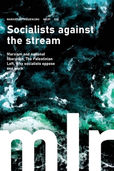 Paperback Marxist Left Review 29: Socialists against the stream Book