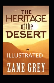 Paperback The Heritage of the Desert Illustrated Book
