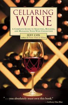 Paperback Cellaring Wine: Managing Your Wine Collection...to Perfection Book