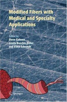 Hardcover Modified Fibers with Medical and Specialty Applications Book
