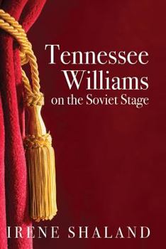 Tennessee Williams on the Soviet Stage