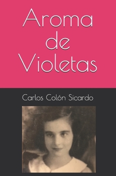 Paperback Aroma de Violetas [Spanish] Book