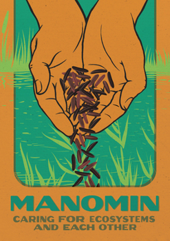 Paperback Manomin: Caring for Ecosystems and Each Other Book