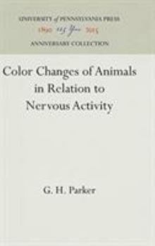 Hardcover Color Changes of Animals in Relation to Nervous Activity Book