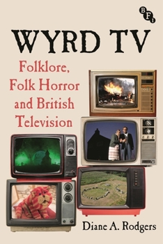 Paperback Wyrd TV: Folklore, Folk Horror and British Television Book