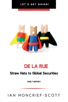 Paperback de la Rue: Straw Hats to Global Securities Book