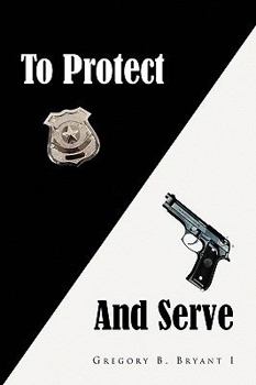 Paperback To Protect and Serve Book