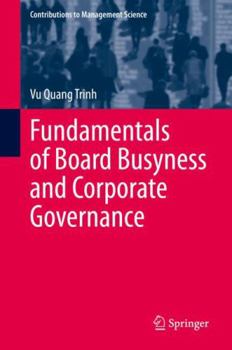 Hardcover Fundamentals of Board Busyness and Corporate Governance Book