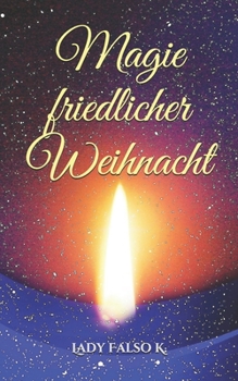 Paperback Magie friedlicher Weihnacht [German] Book