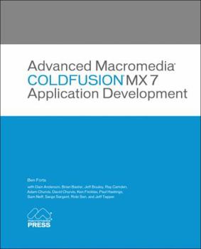 Paperback Advanced Macromedia Coldfusion MX 7 Application Development Book