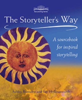 Paperback The Storyteller's Way: A Sourcebook for Confident Storytelling Book