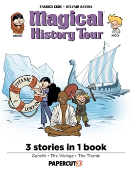 Hardcover Magical History Tour 3 in 1 Vol. 3: Collecting Gandhi, Vikings, and the Titanic Book