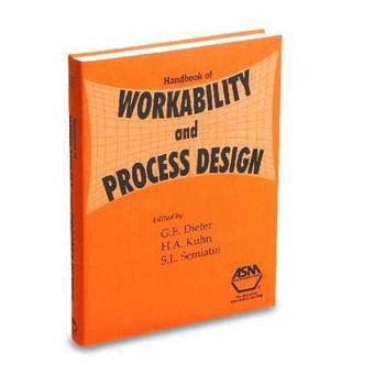 Hardcover Handbook of Workability and Process Design Book