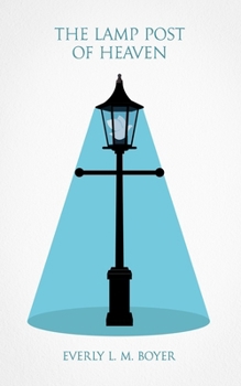 Paperback The Lamp Post of Heaven Book