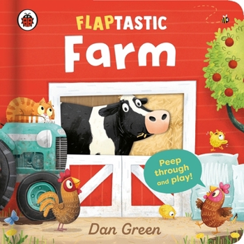 Paperback Flaptastic Farm: Peep Through and Play! Book