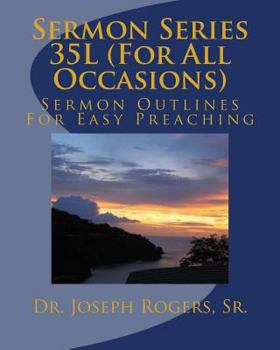 Paperback Sermon Series 35L (For All Occasions): Sermon Outlines For Easy Preaching Book