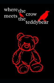 Paperback where the crow meets the teddy bear Book