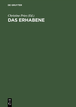 Hardcover Das Erhabene: Zwischen Grenzerfahrung Und Größenwahn [German] Book
