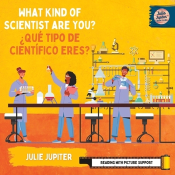 Paperback What Kind of Scientist Are You? / ¿Qué Tipo de Científico Eres? (Bilingual - English & Español) Book