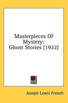 Masterpieces Of Mystery: Ghost Stories - Book #1 of the Masterpieces of Mystery