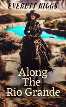 Hardcover Along the Rio Grande Book