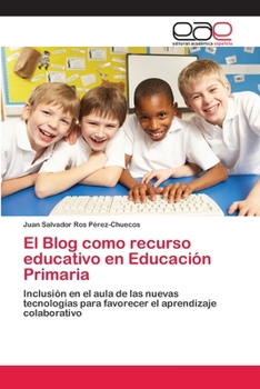 Paperback El Blog como recurso educativo en Educación Primaria [Spanish] Book