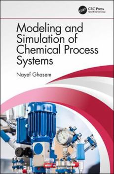 Hardcover Modeling and Simulation of Chemical Process Systems Book