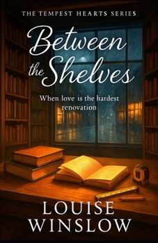 Paperback Between the Shelves: When Love Is the Hardest Renovation Book