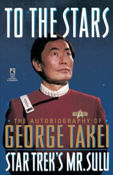 Paperback To the Stars: Autobiography of George Takei Book
