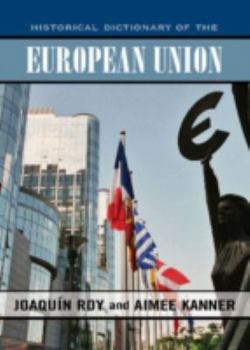 Hardcover Historical Dictionary of the European Union Book