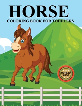 Horse Coloring Book For Toddlers