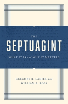 Paperback The Septuagint: What It Is and Why It Matters Book