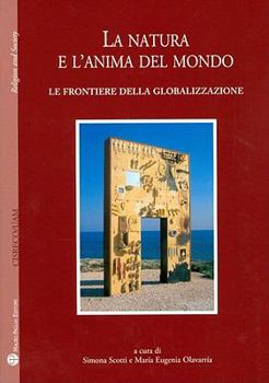 Paperback La Natura E L'Anima del Mondo: Le Frontiere Della Globalizzazione Book