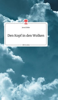Hardcover Den Kopf in den Wolken. Life is a Story - story.one [German] Book