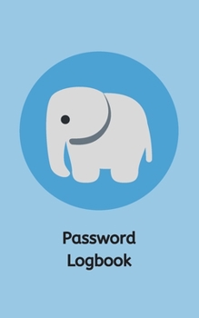 Paperback Password Logbook: Potable Size 5" x 8", Logbook To Protect Usernames, Internet Websites and Passwords, Password and Username Keeper with Book