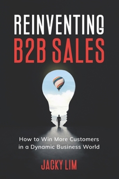 Paperback Reinventing B2B Sales: How to Win More Customers in a Dynamic Business World Book