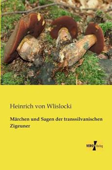 Paperback Märchen und Sagen der transsilvanischen Zigeuner [German] Book