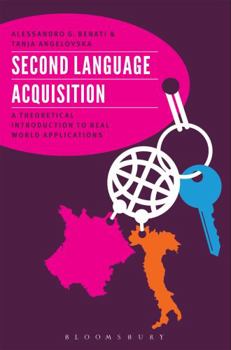 Paperback Second Language Acquisition: A Theoretical Introduction to Real World Applications Book