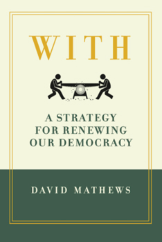 Paperback With: A Strategy for Renewing Our Democracy Book