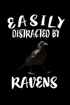 Paperback Easily Distracted By Ravens: Animal Nature Collection Book