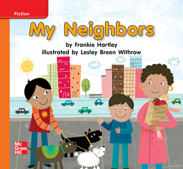 Spiral-bound Reading Wonders Leveled Reader My Neighbors: Approaching Unit 4 Week 2 Grade K Book