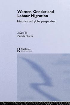 Paperback Women, Gender and Labour Migration: Historical and Cultural Perspectives Book