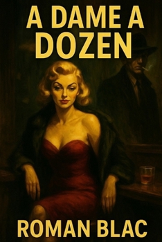 Paperback A Dame a Dozen: A Roman Blac Noir Book