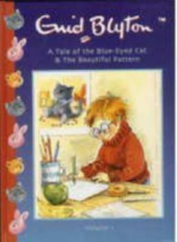 Hardcover The Tale of the Blue Eyed Cat and the Beautiful Pattern Book