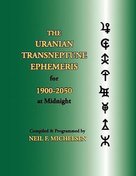 Paperback The Uranian Transneptune Ephemeris for 1900-2050 at Midnight Book