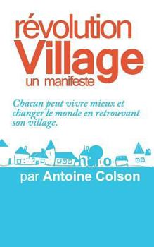 Paperback Révolution Village: Un manifeste [French] Book